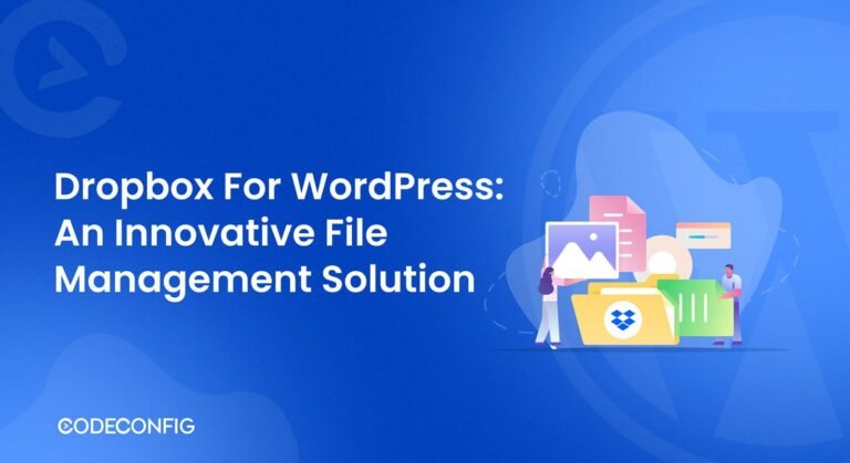 Dropbox for WordPress: An Innovative File Management Solution